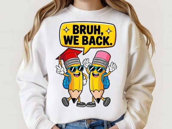 Back to School, Bruh We Back Pencils SVG: A Versatile Design for Creative Projects